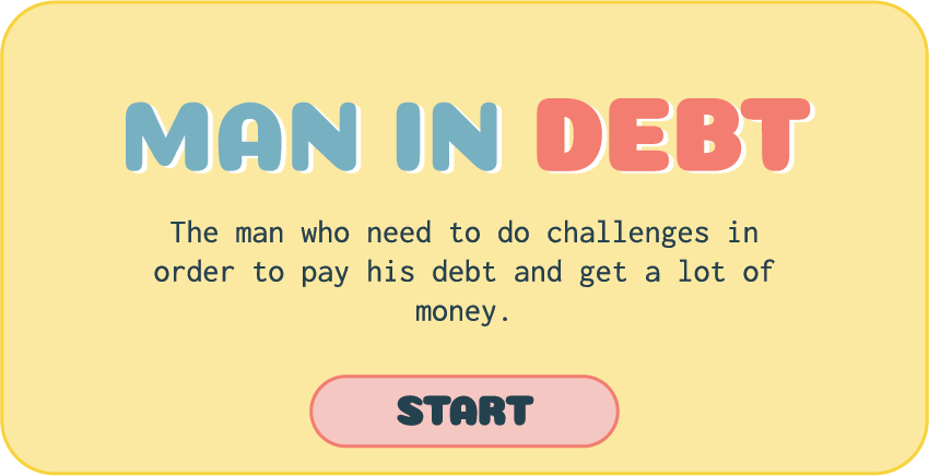 Man in Debt (Interactive Video)